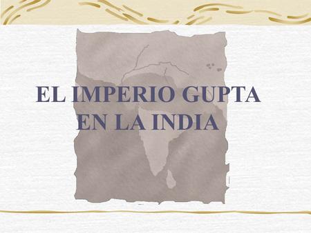 EL IMPERIO GUPTA EN LA INDIA