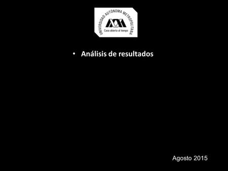 Análisis de resultados Agosto 2015. Resultados  Se emplearon 70 secuencias  Se utilizaron 334 pb.  Se identificaron 30 sitios polimórficos y un total.