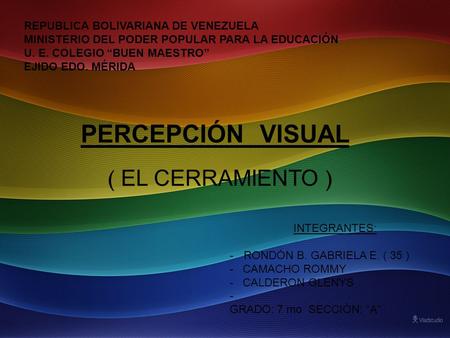 PERCEPCIÓN VISUAL ( EL CERRAMIENTO )