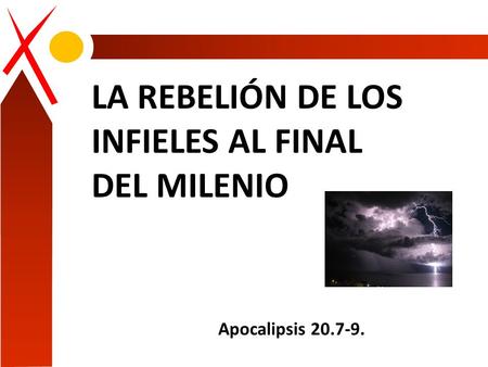 LA REBELIÓN DE LOS INFIELES AL FINAL DEL MILENIO