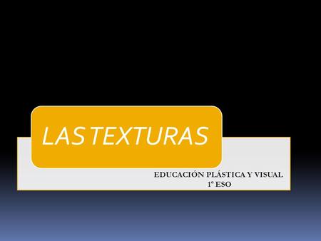 EDUCACIÓN PLÁSTICA Y VISUAL 1º ESO