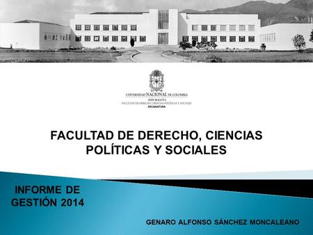 FACULTAD DE DERECHO, CIENCIAS POLÍTICAS Y SOCIALES