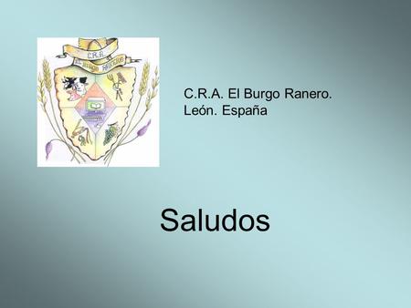 C.R.A. El Burgo Ranero. León. España Saludos.
