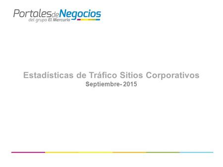 Estadísticas de Tráfico Sitios Corporativos Septiembre- 2015.