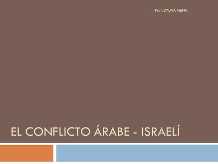 El Conflicto árabe - israelí