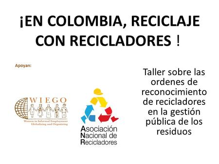 ¡EN COLOMBIA, RECICLAJE CON RECICLADORES !