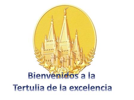 Tertulia de la excelencia