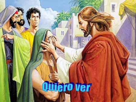 Quiero ver.