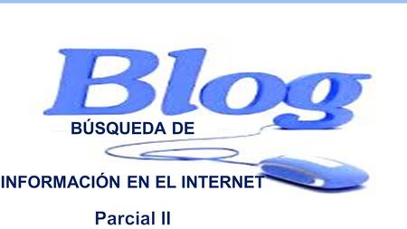 INFORMACIÓN EN EL INTERNET