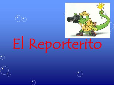 El Reporterito.