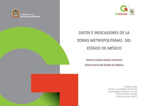 DATOS E INDICADORES DE LA ZONAS METROPOLITANAS DEL ESTADO DE MÉXICO