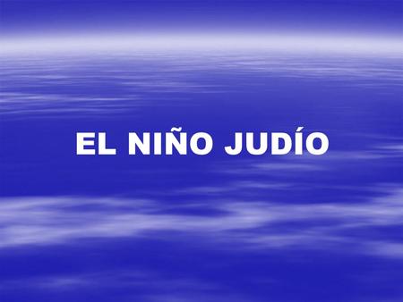 EL NIÑO JUDÍO. Un papá judío, con la mejor de las intenciones, había enviado a su hijo al colegio más caro de la colectividad judía. Pero Samuel…. no.