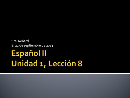 Sra. Renard El 22 de septiembre de 2013. Ejercicio de emparejar (matching)