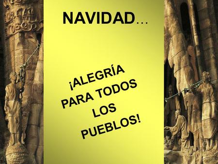 NAVIDAD … ¡ALEGRÍA PARA TODOS LOS PUEBLOS! LA NOCHE EN QUE NACIÓ JESÚS…