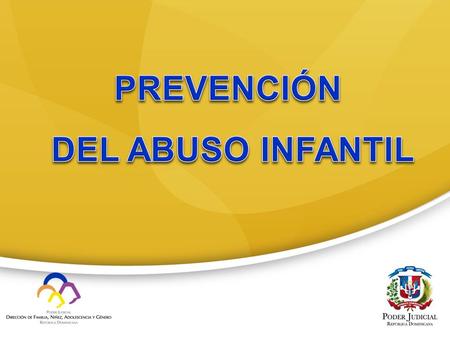 PREVENCIÓN DEL ABUSO INFANTIL.