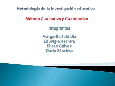  Para resolver una pregunta de investigación se puede utilizar simultáneamente los dos modelos o paradigmas, pero buscando la forma en que se complementen.