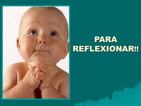 PARA REFLEXIONAR !! Una familia se había comprado un auto nuevo 0km. Una familia se había comprado un auto nuevo 0km. se mire, por donde se mire; el.
