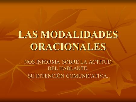 LAS MODALIDADES ORACIONALES