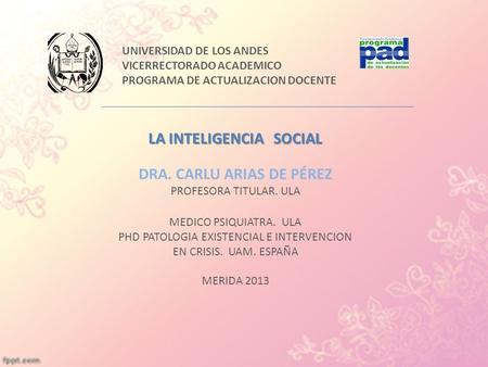 LA INTELIGENCIA SOCIAL DRA. CARLU ARIAS DE PÉREZ