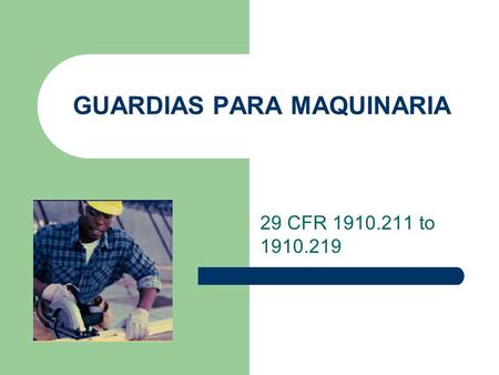 GUARDIAS PARA MAQUINARIA