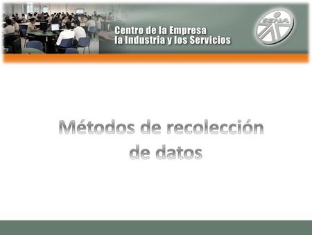 Métodos de recolección