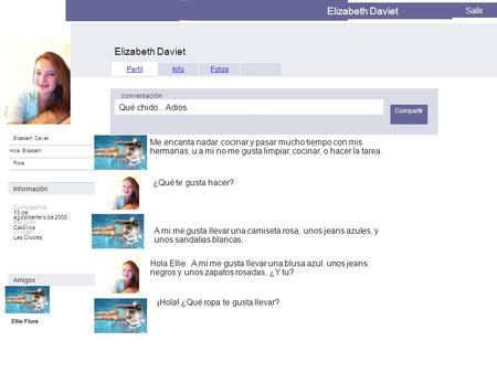 Facebook Perfil Thomas Cousler Salir Elizabeth Daviet Hola Elizabeth Poke Perfil InfoFotos Qué chido... Adios. conversación Compartir Información Cumpleaños: