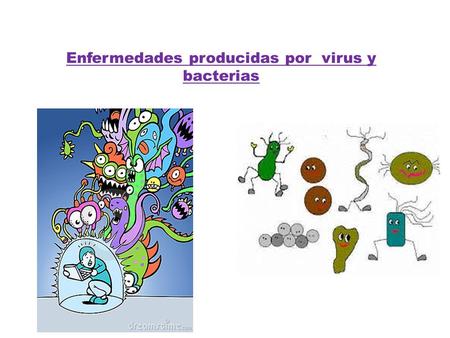 Enfermedades producidas por virus y bacterias