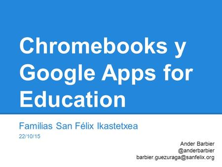 Chromebooks y Google Apps for Education