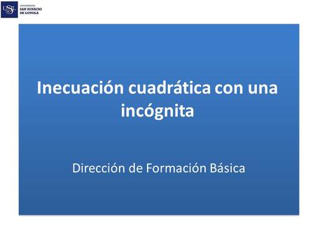 Inecuación cuadrática con una incógnita