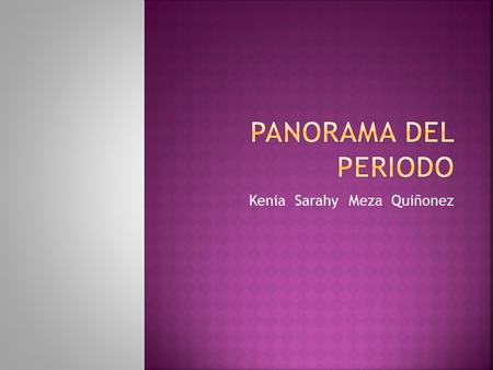 Kenia Sarahy Meza Quiñonez.  Nuestro país vivió cambios muy importantes  Con la llegada de Porfirio Díaz a la presidencia se inicio la recuperación.