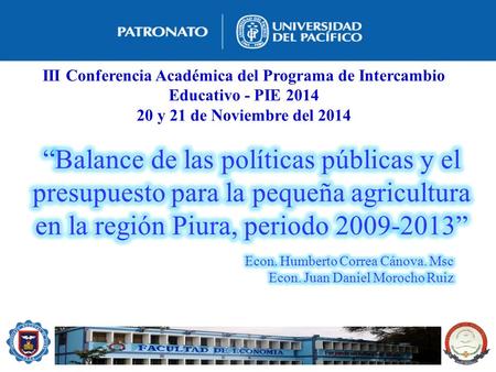 III Conferencia Académica del Programa de Intercambio Educativo - PIE 2014 20 y 21 de Noviembre del 2014.
