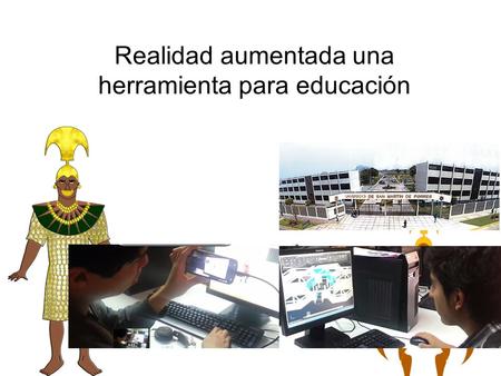 Realidad aumentada una herramienta para educación
