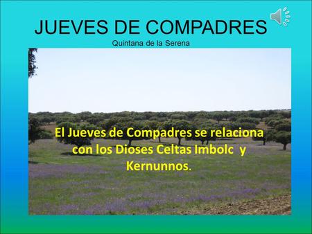 JUEVES DE COMPADRES Quintana de la Serena