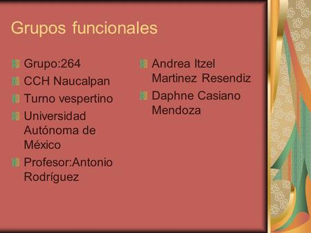 Grupos funcionales Grupo:264 CCH Naucalpan Turno vespertino
