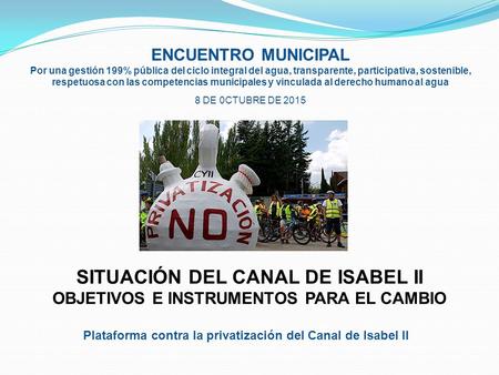 SITUACIÓN DEL CANAL DE ISABEL II
