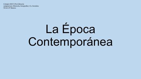 La Época Contemporánea