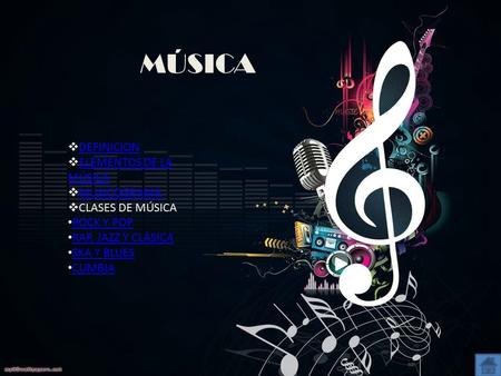 MÚSICA DEFINICION ELEMENTOS DE LA MÚSICA MUSICOGRAMA CLASES DE MÚSICA