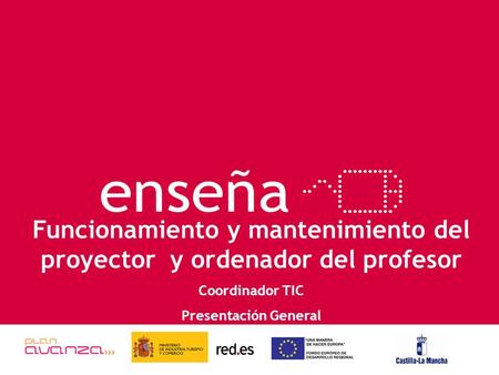 Funcionamiento y mantenimiento del proyector y ordenador del profesor