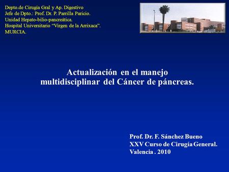 Actualización en el manejo multidisciplinar del Cáncer de páncreas.
