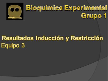 Resultados Inducción y Restricción