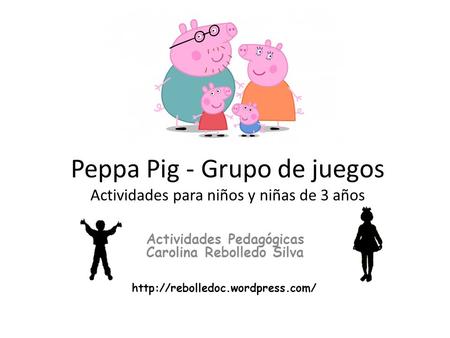 Peppa Pig - Grupo de juegos Actividades para niños y niñas de 3 años