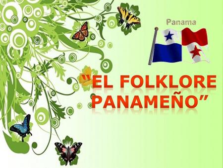 “El folklore panameño”