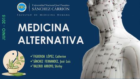 MEDICINA ALTERNATIVA JUNIO FIGUEROA LÓPEZ, Catherine