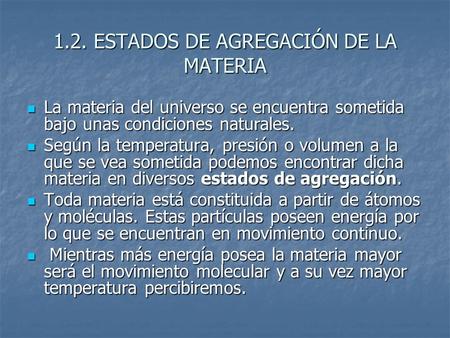1.2. ESTADOS DE AGREGACIÓN DE LA MATERIA