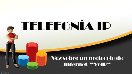 Voz sobre un protocolo de Internet “VoIP”