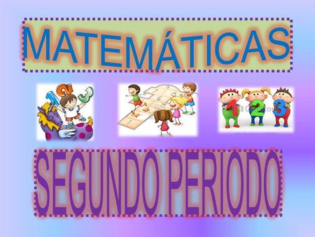 MATEMÁTICAS SEGUNDO PERIODO.