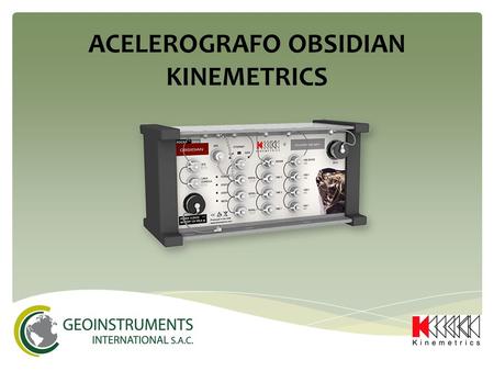 ACELEROGRAFO OBSIDIAN KINEMETRICS