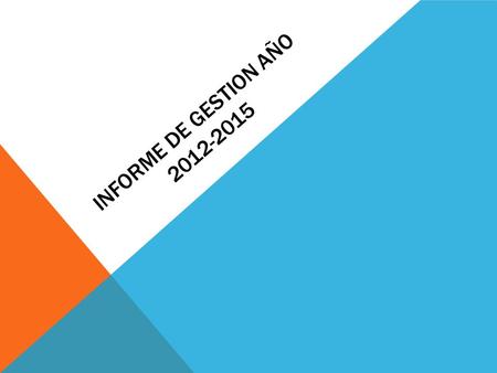 INFORME DE GESTION AÑO 2012-2015. ORIGEN DE LA CONVOCATORIA El presente informe de gestión de la Secretaria De Hacienda se dentro del marco de la Ley.