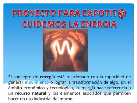 PROYECTO PARA CUIDEMOS LA ENERGIA