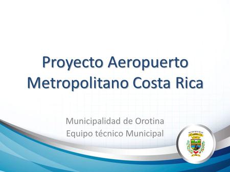 Proyecto Aeropuerto Metropolitano Costa Rica